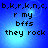 Blue background with pixelated text reading 'b,k,r,k,n,c, r my bfis they rock' in four identical arranged in a