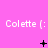 Pink background with repeated 'Colette (' text and changing symbols below each text instance.