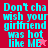 Pixelated cyan text on red background reads "Don't cha wish your girlfriend was hot like ME" with a pink star replacing the 'E' in 'ME'.