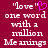 "love" in white text with a pink heart symbol above it, followed by "one word with a million Meanings" on maroon background.
