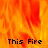 A static image of a fire background with the text "This Fire" displayed in three separate locations across the frame.