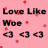 Pink background with scattered red pixel dots and black text reading 'Love Like Woe' above three identical left-pointing arrow symbols.