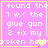A static image with a pink background and yellow border displaying white pixelated text reading "i found the 1 w/ the glue gun 2 fix my broken heart" with two small yellow hearts.