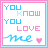 A 3x3 grid of pixel art buddy icons featuring the text "YOU KNOW YOU LOVE ME" with a heart symbol, each frame showing slight color variations in the text and border.