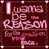 Pixelated square icon with dark red background, pink text, and heart-shaped border elements featuring a romantic quote about being the reason for someone's smile.
