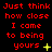 Red pixelated text on black background reads "Just think how close I came to being yours" with yellow symbols changing across frames.