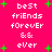 Pixelated text on a bright pink background with scattered green plus signs, displaying 'best friends forever & ever' in two vertical