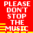 Red background with white text reading 'PLEASE DON'T STOP THE MUSIC' and yellow horizontal bars, animated in a repeating pattern.