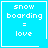 Four identical blue square with white text reading "snow boarding = love" and one containing a small heart symbol
