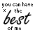 Animated text sequence showing "you can have the best of me" with evolving symbols beneath each phrase.