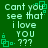 Green background with light green text reading "Cant you see that i love YOU ???" and small cyan square-and-dot symbols scattered around.