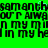 Green background with black pixelated text repeating 'samanch' and phrases like 'you're always in my mind in my head', featuring a small cyan glitch effect on the letter 'h'.