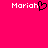Pixelated text 'Mariah' appears twice on a bright pink background, with the left instance featuring a black heart symbol replacing the 'a'.