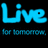 Blue 'Live' text with 'for tomorrow.' below on black background, two identical frames showing the same static image.