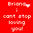 Red background with white pixelated text 'Briana i cant stop loving you!' and animated heart/particle effects above the name.