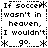 Pixelated text repeats 'If soccer wasn't in heaven, I wouldn't' with asterisks and partial symbols across a