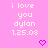 Pixelated pink background with repeated white text 'i love you dylan 1.25.08' and small purple hearts, one gray rectangle in bottom-right corner.