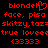 Red pixelated text on black background with repeated phrases and symbols, including 'blondeh' with heart symbol, 'face, pisa', 'skitzy,taz=', 'true loveeetrue loveeee', and '(33333)' in two