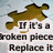 A four- of pixelated text-based icons with distinct backgrounds and symbols, each displaying a variation of the phrase "If it's a Broken..." followed by an action