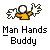Pixelated icon of a figure with white head and orange torso holding white star-shaped objects, labeled "Man Hands Buddy" below.