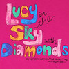 Colorful pixelated text on a solid pink background reads "Lucy in the Sky with Diamonds" in stylized, multicolored letters.