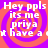 Pixelated text reads 'Hey pplz its me priya i have a' over purple and orange spiral background with repeated pattern.