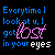 A contact sheet of five animated frames showing a pixelated text-based animation with blue and pink lettering on black background, displaying variations in the phrase "Everytime I look at u, I get lost in your eyes" across sampled frames.