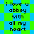 Pixelated text reads 'i love u abbey with all my heart' on a green and blue checkered background, repeated in two identical