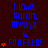 Blue text on dark red background reads "I love Sarah, Always & FOREVER!" with red heart symbols appearing in sequence