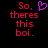 Pixelated red text on black background reads "So, theres this boi." with a purple heart symbol replacing the comma in the first frame.