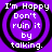 Four identical purple circular icons with black concentric rings and white text reading "I'm Happy Don't ruin it by talking." on a solid purple background.