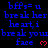 Blue text on black background reads 'bffs= u break her heart, i break you face' with red heart symbols, repeated in a pattern