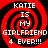 Four identical red and black spiral-patterned display white pixelated text reading "KATIE IS MY GIRLFRIEND 4 EVER!!!"