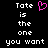 Black background with white pixelated text reading "Tate is the one you want" and a pink heart symbol above the right side of the text.