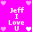 Pixelated pink background with white text reading "Jeff I Love U" repeated four times, surrounded by light purple and white heart icons.