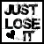 Six display 'JUST LOSE IT' text with a black heart and pi symbol, each showing different cyan coloration on one letter of 'LOSE'