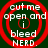 Four identical circular red target icons with white text reading "cut me open and i bleed NERD." on a dark green background.