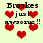 Pixelated red hearts and black text reading 'Brookes just awsome!!' on a light yellow background with repeated patterns.