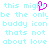 Pixelated cyan text on white background with a pink heart symbol replacing the 'o' in 'might' across multiple repeated lines.