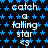 Pixelated text "catch a falling star <3" repeats across blue stars on black background with gray rectangle in bottom-right corner.