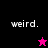 Four display 'weird.' text with a star symbol changing color and position across frames