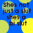 Blue background with yellow and light green circular shapes; text reads "Shes not just a slut shes a bi slut" in dark brown pixelated font.
