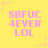 Yellow background with pink pixelated text "SBFUC 4EVER LOL" repeated in a pattern, surrounded by small star and dot decorations