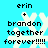 Pixelated blue background with white snowflake and black text reading 'erin + brandon together forever!!!!!' in four identical