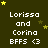Dark green background with repeated text "Lorissa and Corina BFPS <3" and yellow stars in pixelated style.