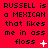 Red background with black text repeating 'RUSSELL is a MEXICAN that likes me in ass floss' and small white symbols changing across frames.