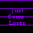 Purple pixelated text 'Just Some Loser' on black background, arranged in three horizontal lines with purple lines above and below each line of text.