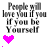 Static image of text "People will love you if you If you be Yourself" with pink pixel hearts and dots on white background.