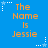 Blue background with orange text reading "The Name Is Jessie" repeated six times in a , surrounded by white and light blue star-shaped pixel decorations