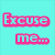 Pixelated text on cyan background reads 'Excuse me...' then changes to '...can I have some', with a partial 'Goobers' logo visible below.